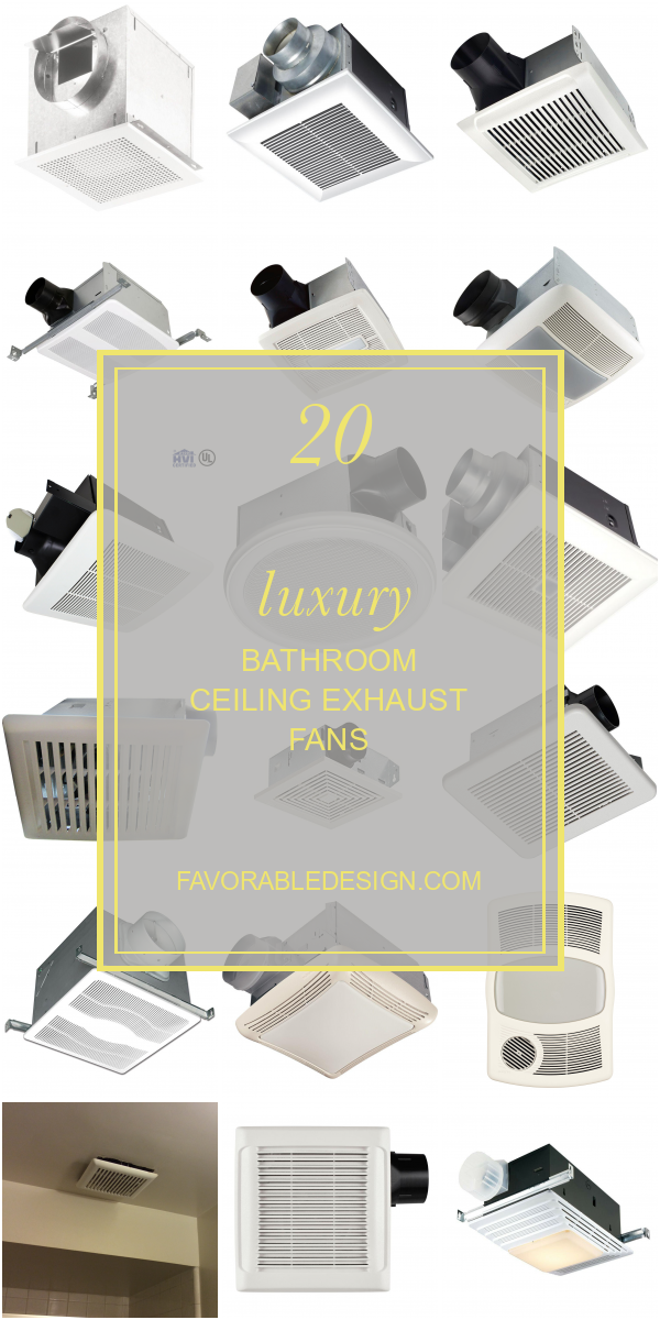 20 Luxury Bathroom Ceiling Exhaust Fans Home, Family, Style and Art Ideas